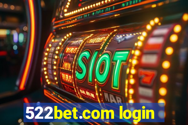 522bet.com login